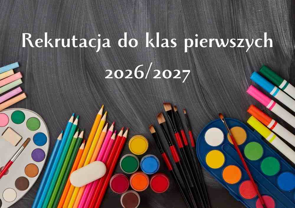 Więcej o: Rekrutacja do klas pierwszych - rok szkolny 2026/2027